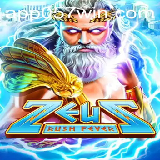 Descubra o Mundo Empolgante de ZeusRushFever com 057win